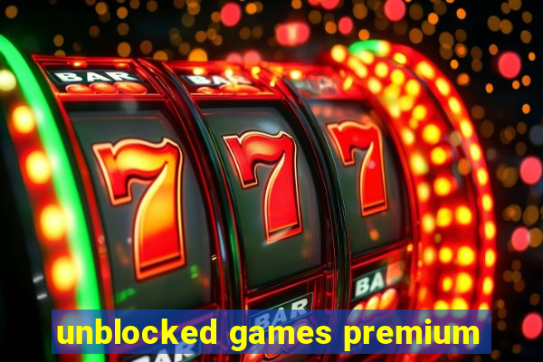 unblocked games premium